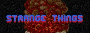 Strange Things