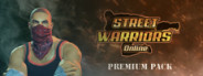 Street Warriors Online: Premium Pack