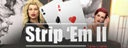 Strip'Em II