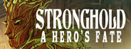 Stronghold: A Hero’s Fate