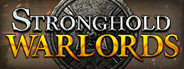 Stronghold: Warlords