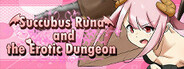 Succubus Runa and the Erotic Dungeon