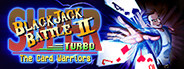 Super Blackjack Battle 2 Turbo Edition - The Card Warriors