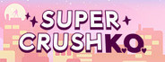 Super Crush KO