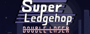 Super Ledgehop: Double Laser