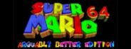 Super Mario 64: Arguably Better Edition