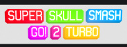 Super Skull Smash GO! 2 Turbo