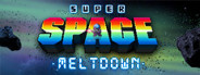 Super Space Meltdown