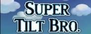 Super Tilt Bro.