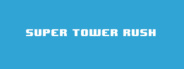 Super Tower Rush