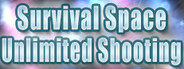 Survival Space: Unlimited Shooting