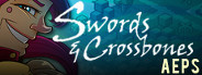 Swords & Crossbones: An Epic Pirate Story