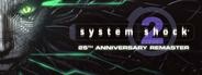 System Shock 2: 25th Anniversary Remaster