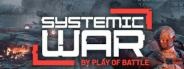 Systemic War Demo