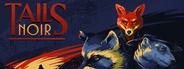 Tails Noir