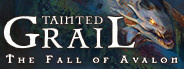 Tainted Grail: The Fall of Avalon