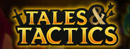 Tales & Tactics