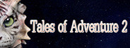 Tales of Adventure 2