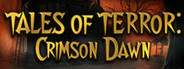 Tales of Terror: Crimson Dawn