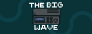 The Big Wave