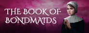 The Book of Bondmaids