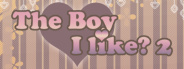 The Boy I Like? 2