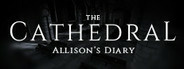 The Cathedral: Allison's Diary