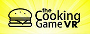 The Cooking Game VR