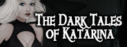 The Dark Tales of Katarina