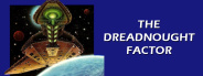 The Dreadnaught Factor
