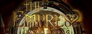The Empress : Awakening