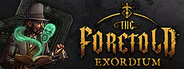 The Foretold: Exordium