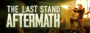 The Last Stand: Aftermath