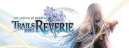 The Legend of Heroes: Trails into Reverie