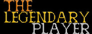 The Legendary Player - Make Your Reputation