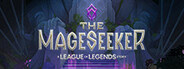 The Mageseeker: A League of Legends Story™