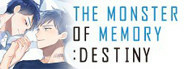 THE MONSTER OF MEMORY:DESTINY