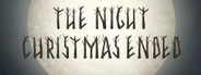 The Night Christmas Ended