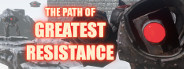 The Path of Greatest Resistance