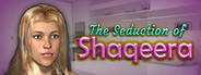 The Seduction of Shaqeera VR