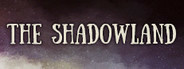 The Shadowland