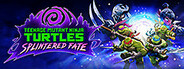 Teenage Mutant Ninja Turtles: Splintered Fate