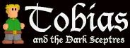 Tobias and the Dark Sceptres