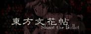 Touhou 9.5: Bunkachou - Shoot the Bullet