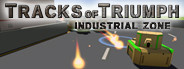 Tracks of Triumph: Industrial Zone