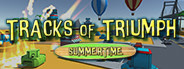 Tracks of Triumph: Summertime