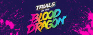 Trials of the Blood Dragon