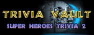 Trivia Vault: Super Heroes Trivia 2