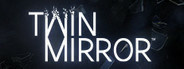 Twin Mirror