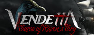 Vendetta - Curse of Raven's Cry